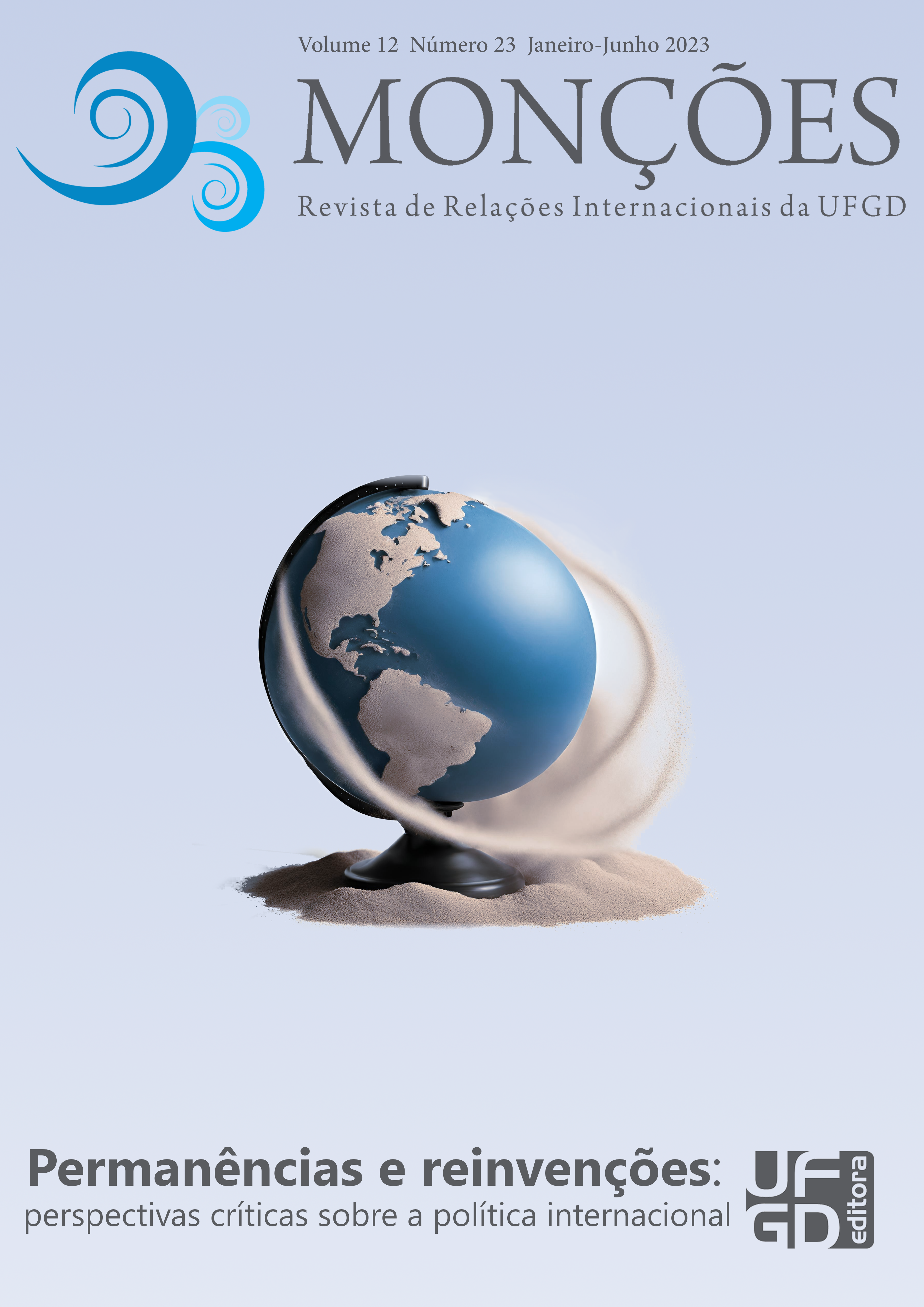 					Ver Vol. 12 Núm. 23 (2023): Permanências e reinvenções: perspectivas críticas sobre a política internacional
				