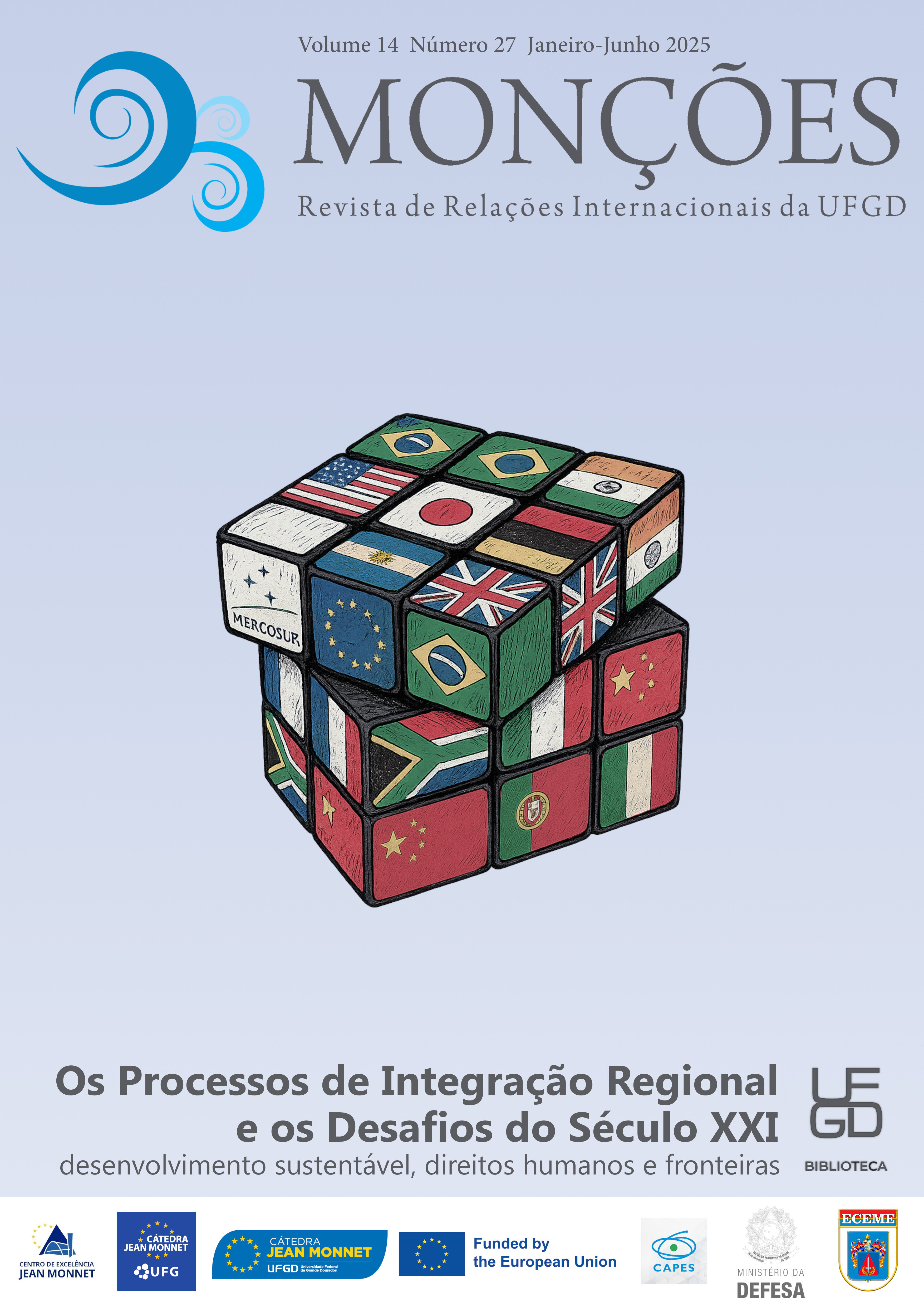 					Visualizar v. 14 n. 27 (2025): Os processos de integração regional e os desafios do século XXI: desenvolvimento sustentável, direitos humanos e fronteiras
				