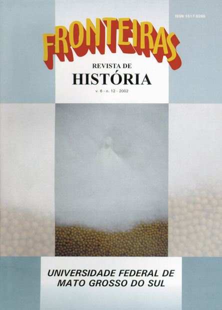 					Visualizar v. 6 n. 12 (2002): Fronteiras: Revista de História
				