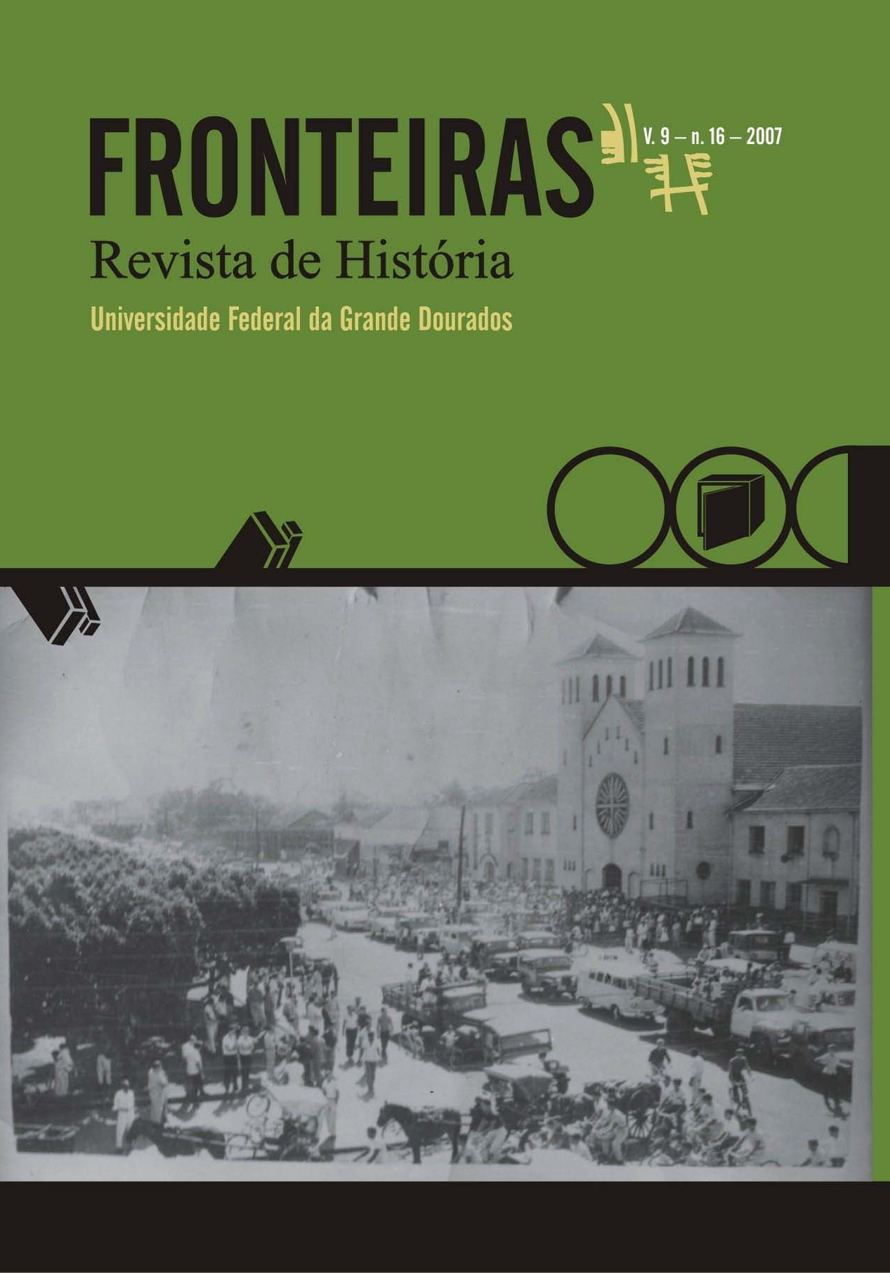 					Visualizar v. 9 n. 16 (2007): Fronteiras: Revista de História
				