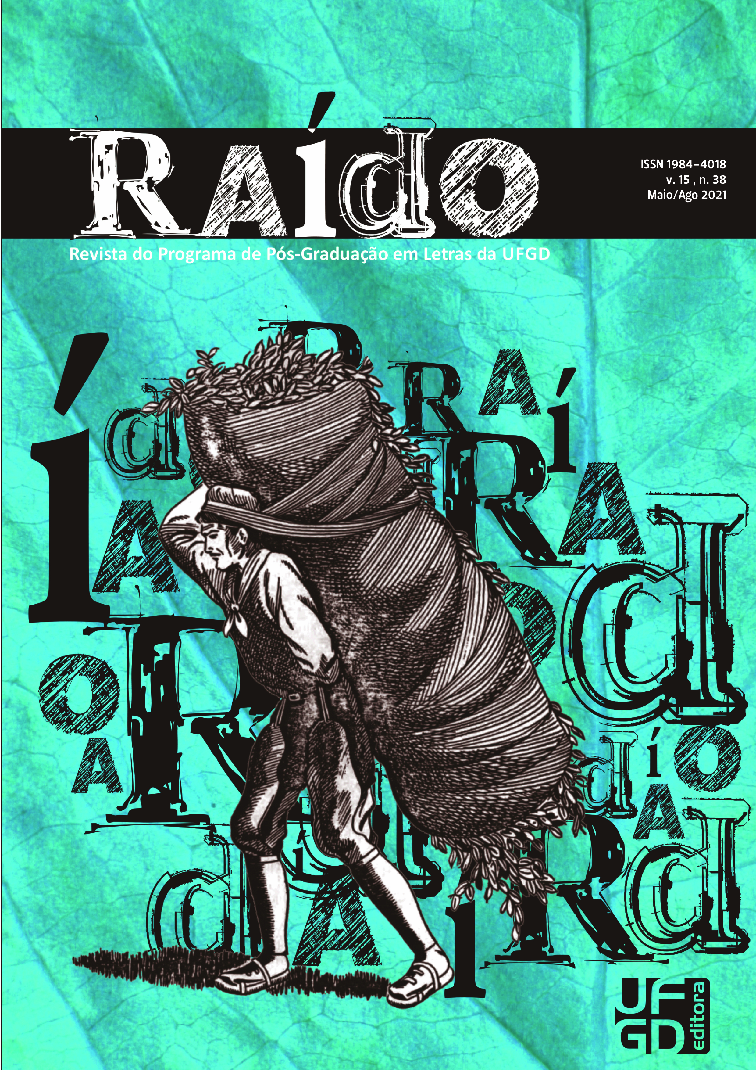 					Visualizar v. 15 n. 38 (2021): Dossiê: Poetas latino-americanas: vozes líricas femininas, interculturalidade e resistência
				