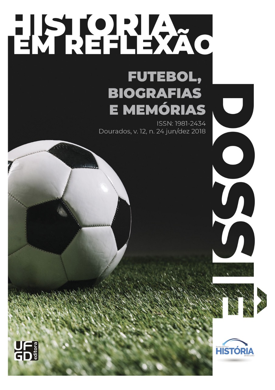 					Visualizar v. 12 n. 24 (2018): Dossiê: Futebol, biografias e memórias
				