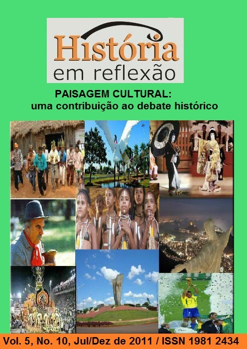 					Visualizar v. 5 n. 10 (2011): PAISAGEM CULTURAL UMA CONTRIBUIÇÃO AO DEBATE HISTÓRICO/Cultural Landscape A CONTRIBUTION TO THE historical debate
				